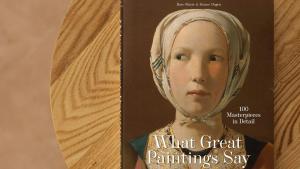 What Great Paintings Say 