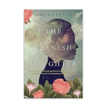 The Spanish Daughter by Lorena Huges