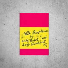 Andy Warhol with Suzie Frankfort Wild Raspberries